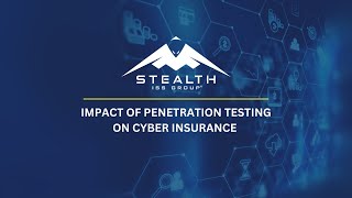 Impact of Penetration Testing on Cyber Insurance