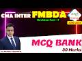 CMA Inter FM Revision Part - 7 | MCQ BANK | 30 Marks | CA Pankaj Sarawagi |