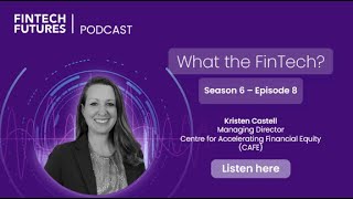 What the FinTech? | S.6 Episode 8 | How fintech innovation can empower financial wellness