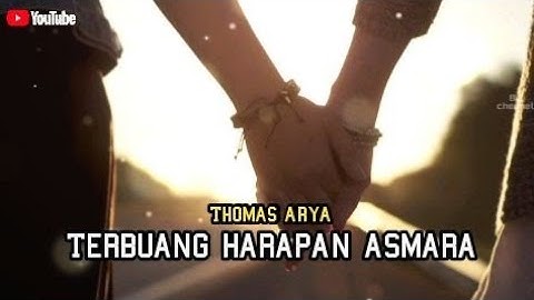 THOMAS ARYA | terbuang harapan asmara (lirik)