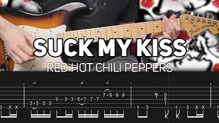 Red Hot Chili Peppers - Suck My Kiss (Guitar lesson with TAB)