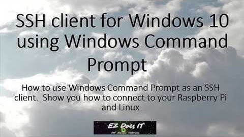 SSH client for Windows 10 using Windows Command Prompt - Windows 10 No More Putty
