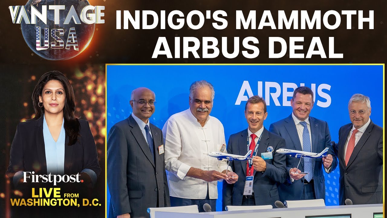 Read more about the article The Biggest Aviation Deal in History: IndiGo to Buy 500 Airbus Aircraft | Vantage with Palki Sharma – Firstpost