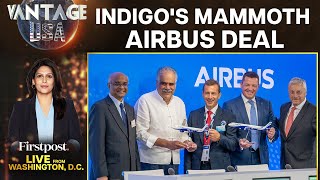 IndiGo's Mega Deal with Airbus: Here's All You Need to Know | Vantage with Palki Sharma