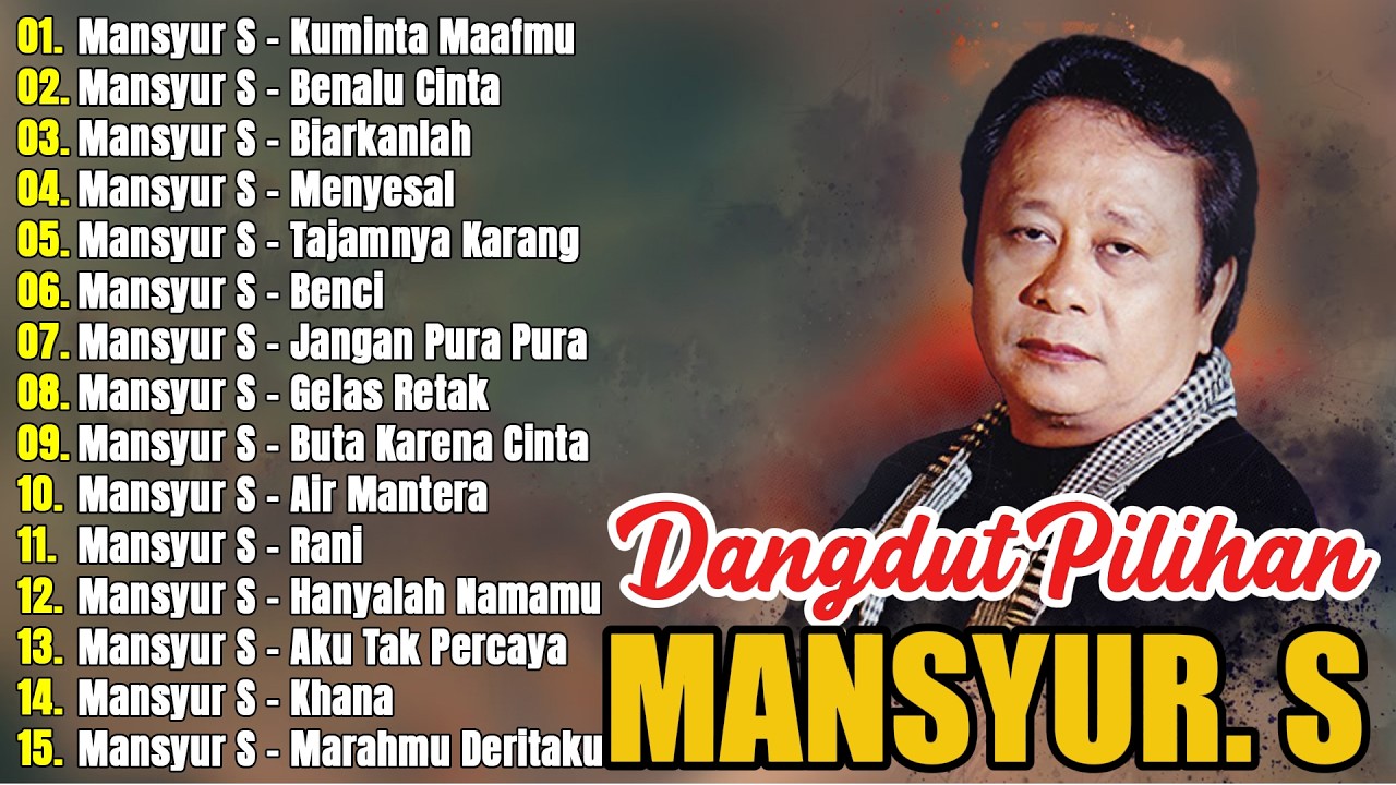 Mansyur S Full Album Terbaik || Lagu Dangdut Terbaik Mansyur S - Dangdut Lawas Nostalgia