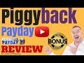 Piggyback Payday Review ⚠️WARNING⚠️ DON'T BUY PIGGYBACK PAYDAY WITHOUT MY 👷CUSTOM👷 BONUSES!!