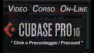 Corso Cubase 10 Course - Click E Preconteggio Precount