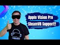 BREAKING NEWS: Apple Vision Pro gets SteamVR support!