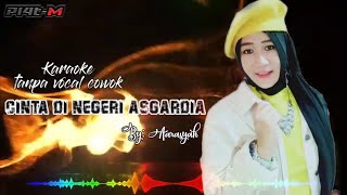 karaoke CINTA DI NEGERI ASGARDIA bersama Aarasyah (tanpa vocal cowok)