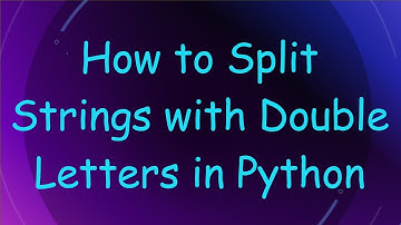 How to Split Strings with Double Letters in Python