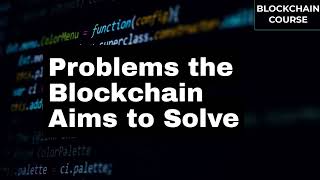 Solving Real-World Problems with BLOCKCHAIN Technology | Block chain free course