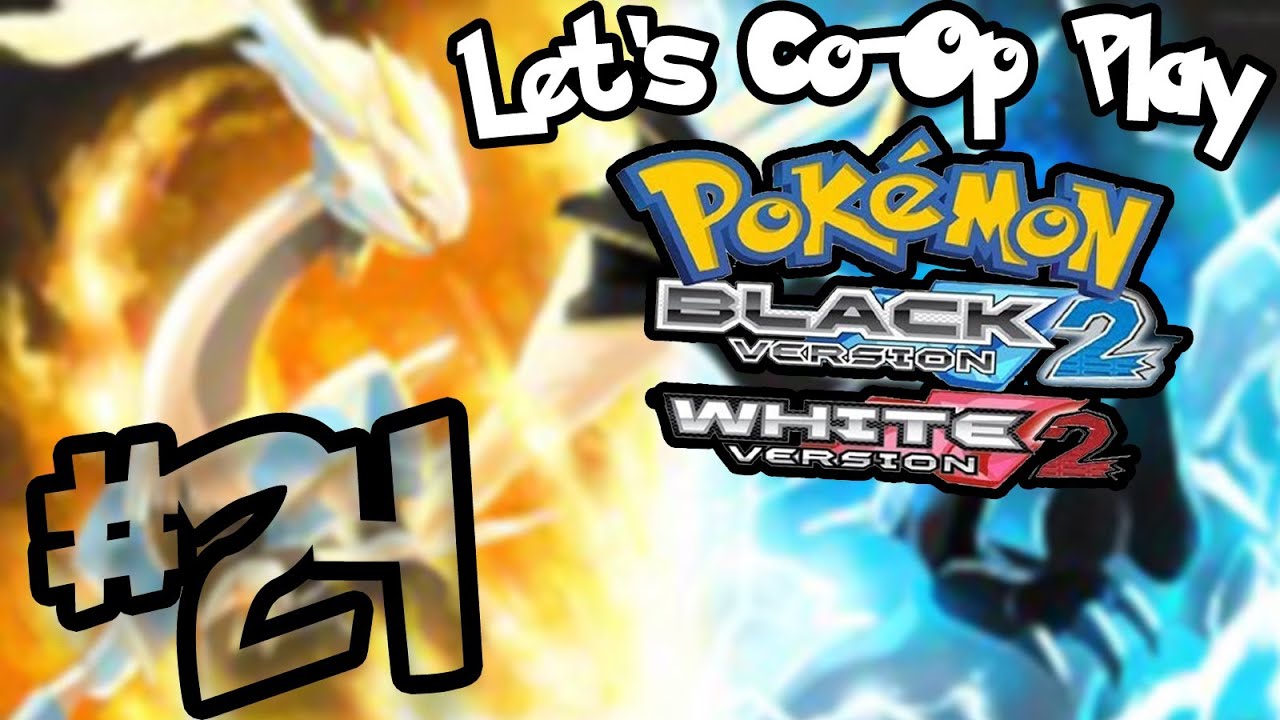 Pokemon Black 2 & White 2 Blind Co-Op Part 24 ~ Tournament With a Boat