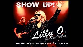 Show Up For Love - Lilly O. By Omk Media Emotion Studios Int.