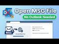 How to Open a MSG File Without Outlook (2026) — Quick & Easy