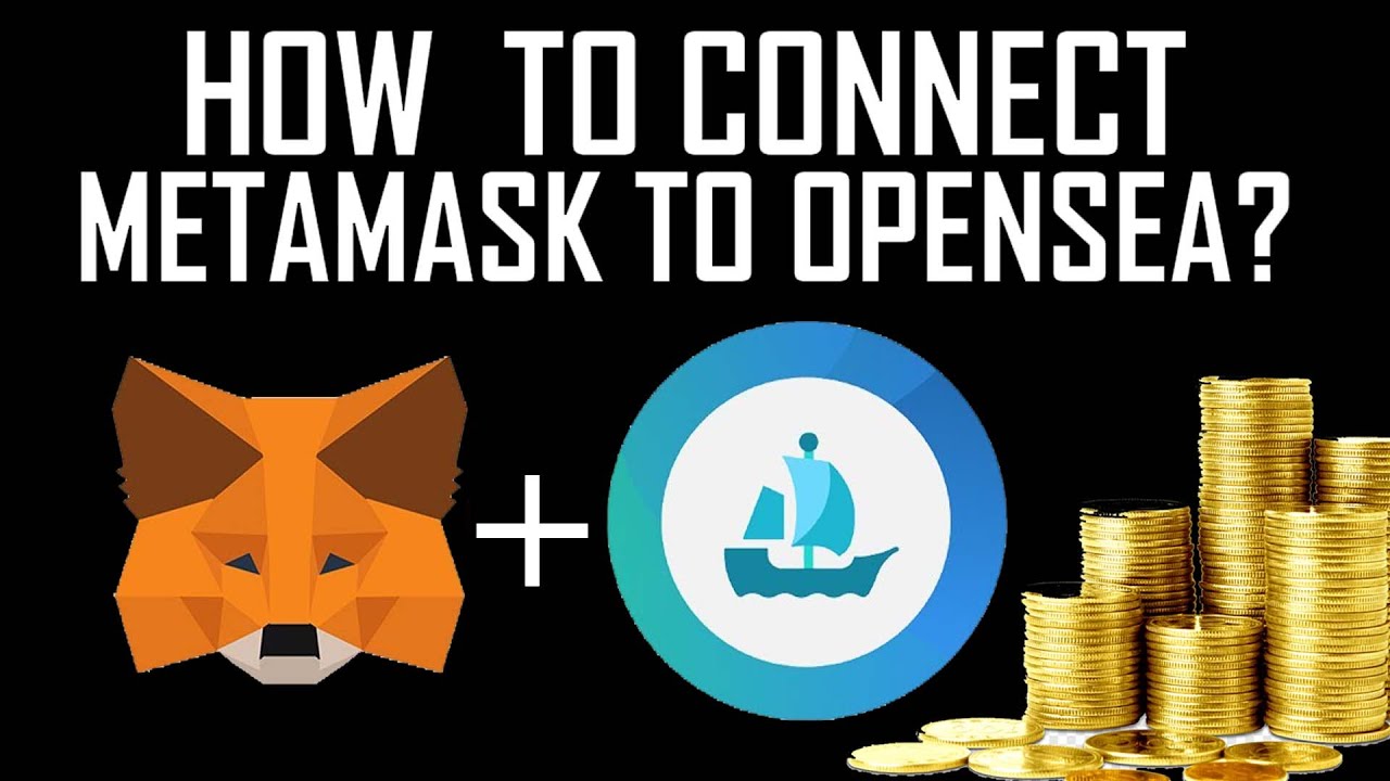 How to Connect MetaMask to OpenSea ( NFT) Account | NFT Market - YouTube