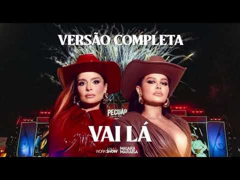 Vai Lá - Maiara e Maraisa 2024 #maiaraemaraísa