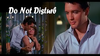 ELVIS PRESLEY - Do Not Disturb (New Edit) 4K