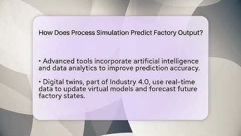 How Does Process Simulation Predict Factory Output? - Industrial Tech Insights