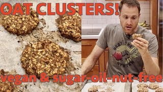 Oat Clusters! VEGAN & SALTOILSUGARNUTFREE!