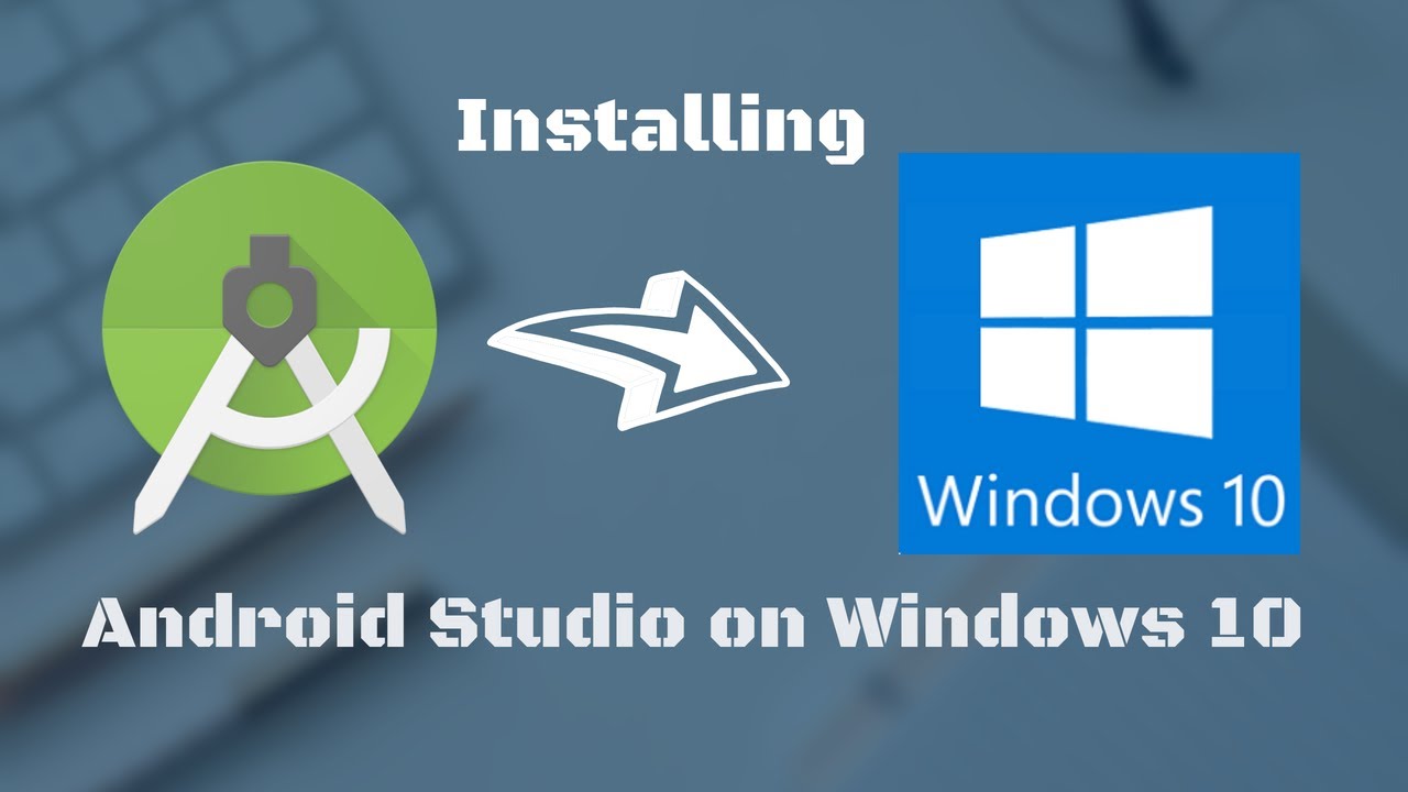 install android studio windows 10