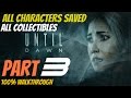 Until Dawn - Walkthrough Part 3 All Collectibles, All Characters Saved, Perfect Choices 100%