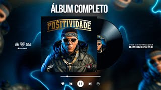 MC Lipi  Álbum Positividade Completo (Todas as Músicas)