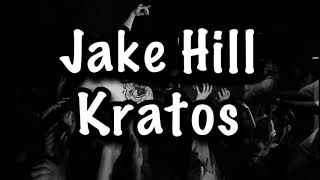 Jake Hill - Kratos Lyrics Resimi