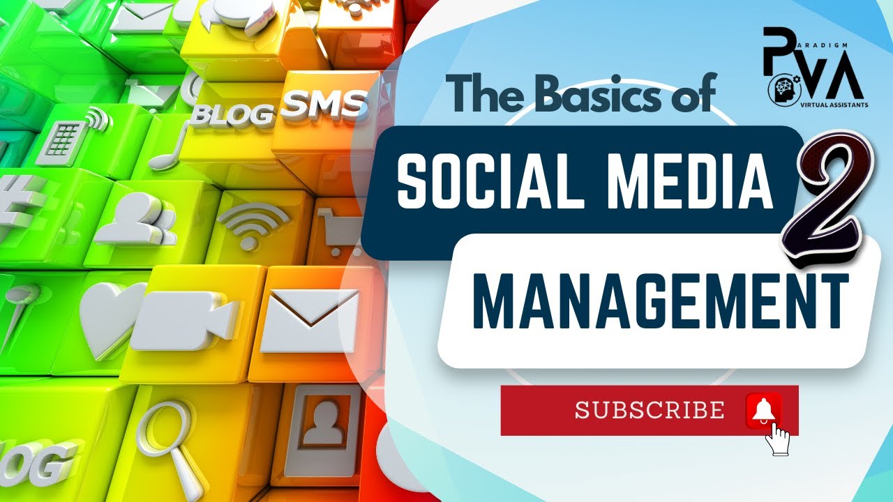 The Basics of Social Media Management Part 2/4 - Paradigm VA Training