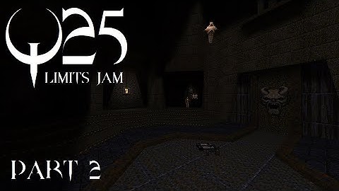 Quake : Q25 Limits Jam (part 2) - The Lost Slipgate #415