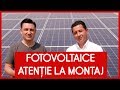 MONTAJUL FOTOVOLTAICELOR - UNDE SĂ FII ATENT - CASEBUNE.RO