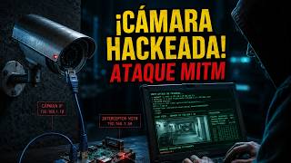 Hackeo de cámaras de seguridad | Análisis de vulnerabilidades IoT: Ataques MITM a protocolos RTSP