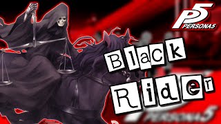 Persona 5 | Black Rider @TrueXTrickster