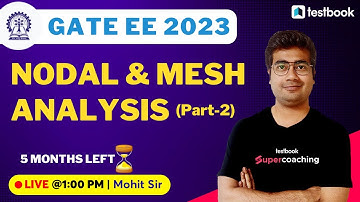GATE Electrical Classes 2023 | Nodal and Mesh Analysis -2 GATE Classes 2023 | By Mohit Sir