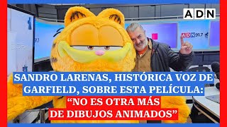 Sandro Larenas, histórica voz de Garfield, sobre esta película: “No es otra más de dibujos animados”