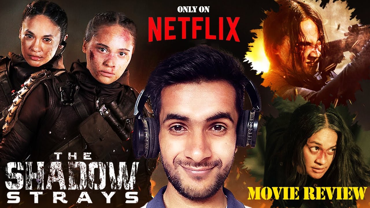 The Shadow Strays Movie Review || The Shadow Strays Trailer || 