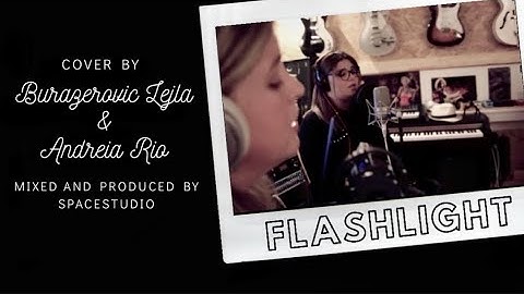 FLASHLIGHT - JESSIE J (COVER BY BURAZEROVIC LEJLA & ANDREIA RIO)