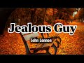 Jealous Guy - John Lennon (lyrics) karaoke