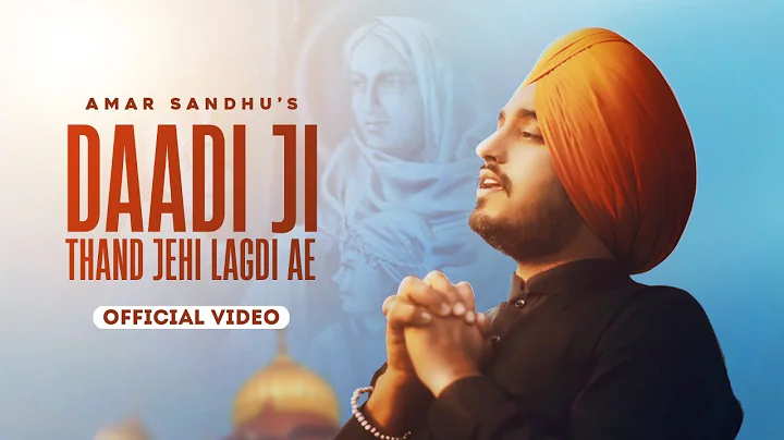 Daadi Ji Thand Jehi Lagdi Ae ( ) Amar Sandhu | Ind...