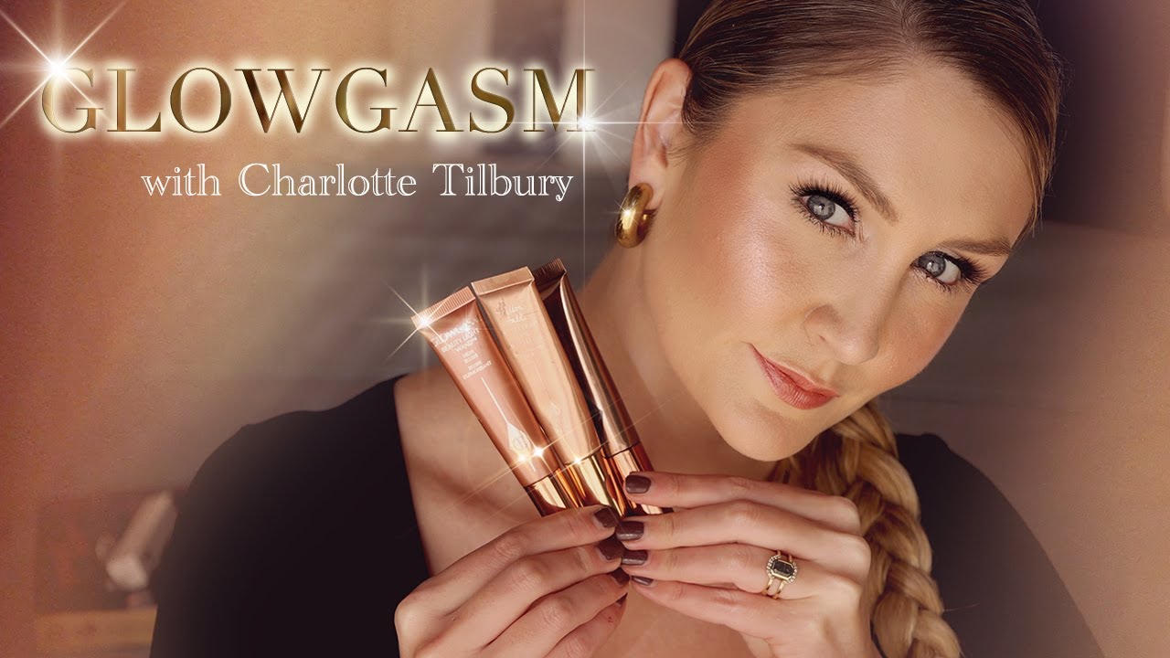 GLOWGASM with Charlotte Tilbury