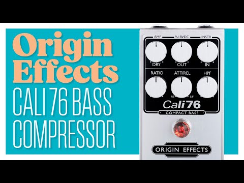 Origin Effects Cali76 Bass Compressor Review and Demo