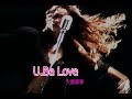 (カラオケ)U.Be Love / 大黒摩季