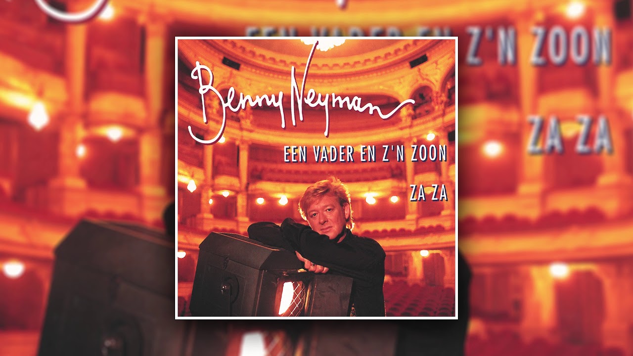 Benny Neyman -  Een Vader En Zijn Zoon