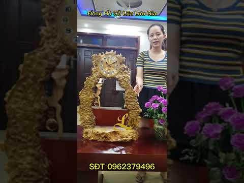 Video Đồng hồ gỗ lũa Lưu Gia - youtube