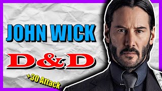 How to never miss a shot like John Wick in Dungeons & Dragons