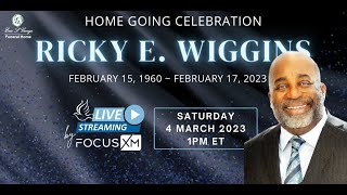 Ricky E. Wiggins' Home Going Celebration