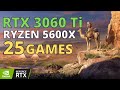 RYZEN 5 5600X RTX 3060 Ti TEST IN 25 GAMES | 1080p 1440p 4K