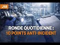 J18 — Ronde quotidienne : 10 points anti-incident (Équipements sous pression)