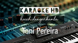 Download Lagu Karaoke Kasih Dengarkanlah (Tony Pereira) MP3 Download Lagu Karaoke Kasih Dengarkanlah (Tony Pereira) MP3