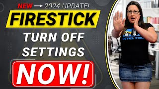 ? ALL Firestick Settings YOU NEED to Turn OFF ? NEW and UPDATED 2024