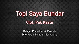 Topi saya bundar - Belajar piano dilengkapi not angka, Learn piano with number notes